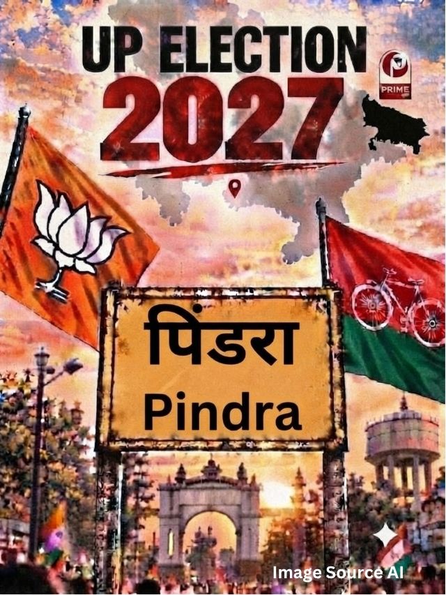 UP Election 2027: वाराणसी की पिंडरा सीट पर 2027 का मुकाबला दिलचस्प, जानिए वोटों का पूरा समीकरण